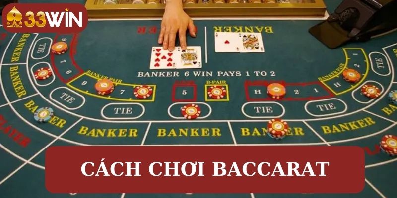 chúng tôi đã chia sẻ với bạn cách chơi Baccarat